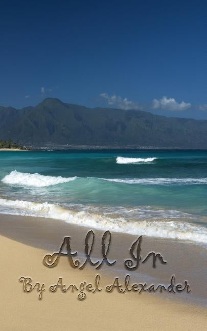 All In by Alexander, Angel