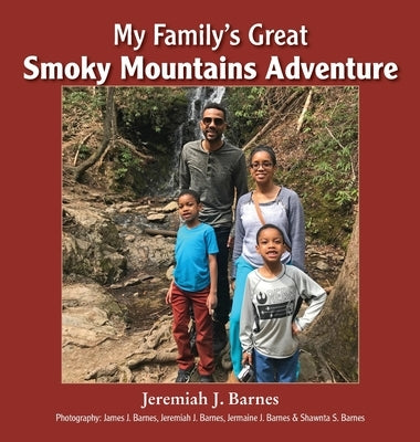 My Family's Great Smoky Mountains Adventure by Barnes, Jeremiah J.
