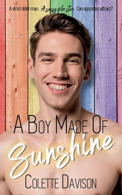 A Boy Made of Sunshine: A Gay Romance by Davison, Colette