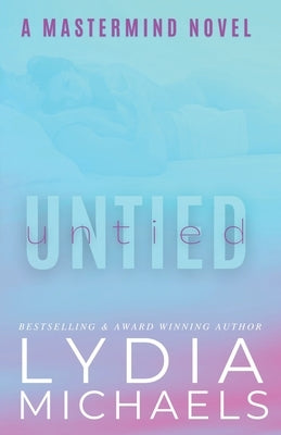 Untied by Michaels, Lydia