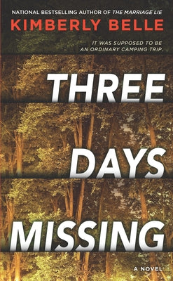 Three Days Missing: A Novel of Psychological Suspense by Belle, Kimberly