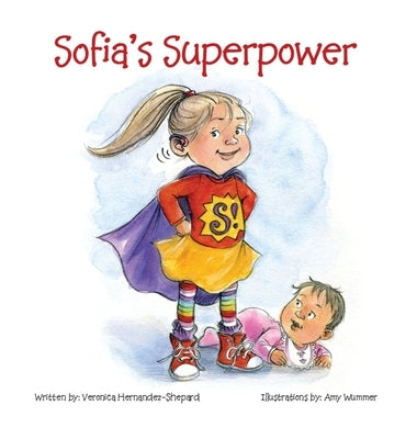 Sofia's Superpower by Hernandez-Shepard, Veronica
