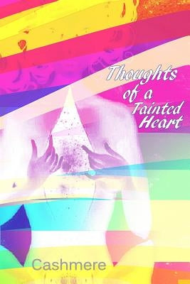 Thoughts of a Tainted Heart by Cashmere