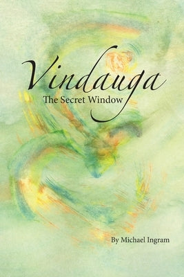 Vindauga: The Secret Window by Publishing, Hawkspring