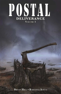 Postal: Deliverance Volume 1 by Hill, Bryan