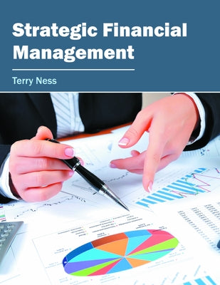 Strategic Financial Management by Ness, Terry