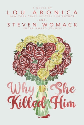 Why She Killed Him by Aronica, Lou