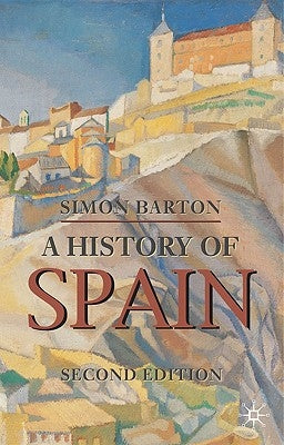 A History of Spain by Barton, Simon