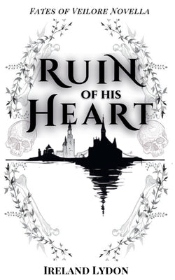 Ruin of His Heart by Lydon, Ireland