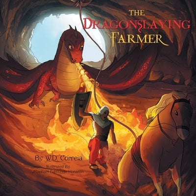 The Dragonslaying Farmer by Correia, W. D.