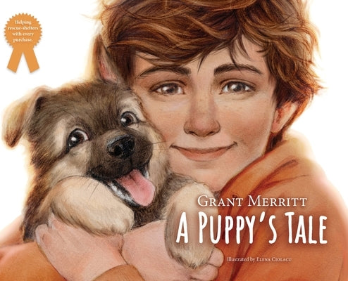 A Puppy's Tale by Merritt, Grant