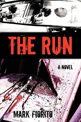 The Run by Fiorito, Mark