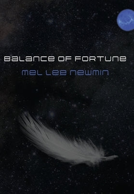 Balance of Fortune by Newmin, Mel Lee