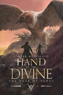 Hand of the Divine: The Year of Veras 6 by McDonald, J. Mark