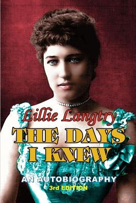 The Days I Knew by Langtry, Lillie