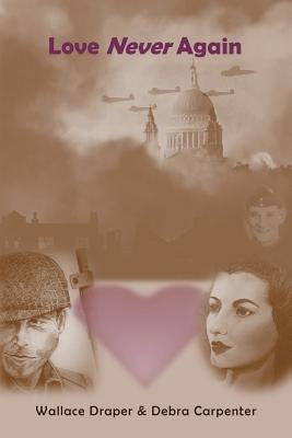 Love Never Again by Draper, Wallace