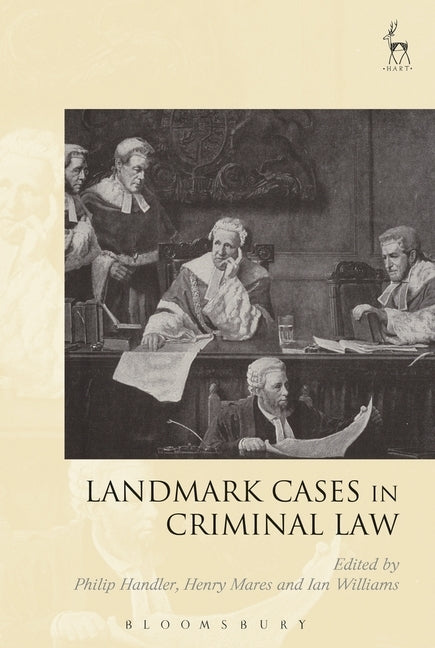 Landmark Cases in Criminal Law by Handler, Philip