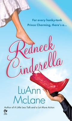 Redneck Cinderella by McLane, Luann