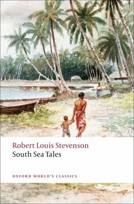 South Sea Tales by Stevenson, Robert Louis