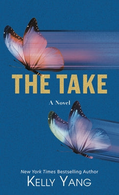 The Take by Yang, Kelly