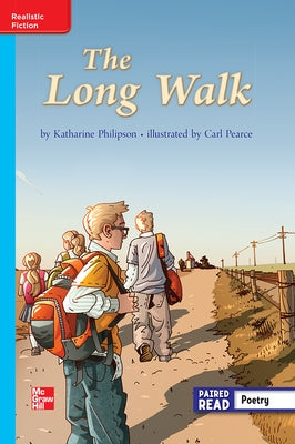 Reading Wonders Leveled Reader the Long Walk: On-Level Unit 2 Week 5 Grade 3 by McGraw Hill