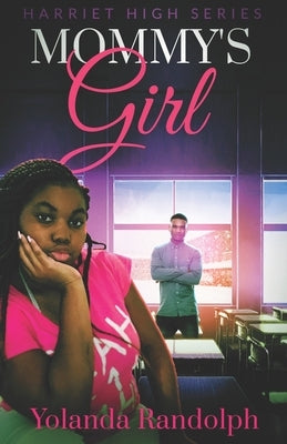 Mommy's Girl by Randolph, Yolanda