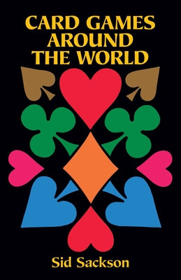 Card Games Around the World by Sackson, Sid