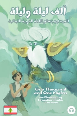 One Thousand and One Nights for Elementary Levantine Arabic Language Learners by Al-Masri, Ahmad