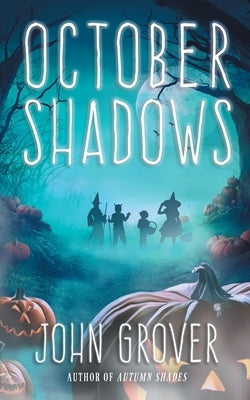 October Shadows by Grover, John