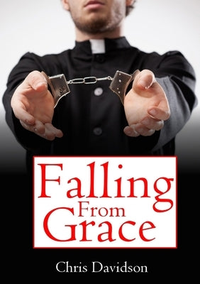 Falling From Grace by Davidson, Chris