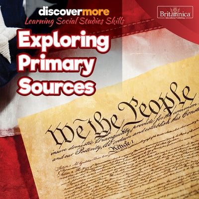 Exploring Primary Sources by Harts, Marie