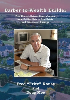 Barber to Wealth Builder by Rouse, Fredrick Fritz