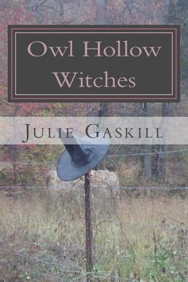 Owl Hollow Witches by Gaskill, Julie
