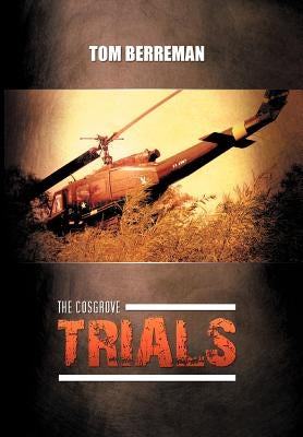 The Cosgrove Trials by Berreman, Tom