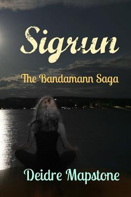Sigrun: The Bandamann Saga by Sweet, Joshua