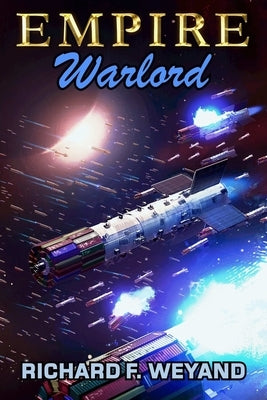 Empire: Warlord by Weyand, Richard F.