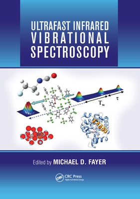 Ultrafast Infrared Vibrational Spectroscopy by Fayer, Michael D.
