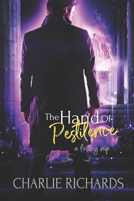 The Hand of Pestilence by Richards, Charlie