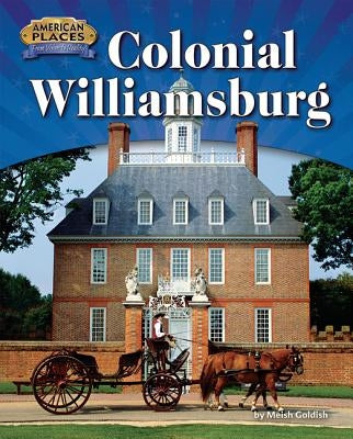 Colonial Williamsburg by Goldish, Meish