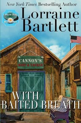 With Baited Breath by Bartlett, Lorraine