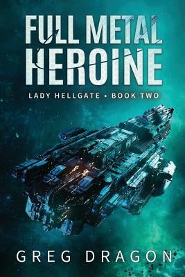 Full Metal Heroine by Dragon, Greg