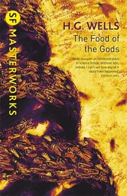 The Food of the Gods by Wells, H. G.