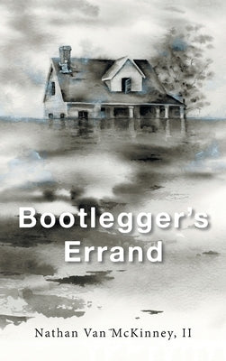 Bootlegger's Errand by McKinney, Nathan Van, II