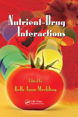 Nutrient-Drug Interactions by Meckling, Kelly Anne