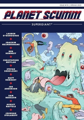 Supergiant X: Planet Scumm #10 by Clancy, Sean