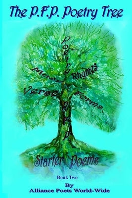 The P.F.P. Poetry Tree Book Two by World-Wide, Alliance Poets