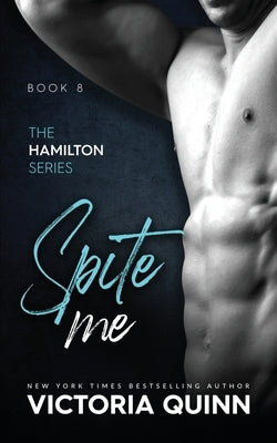 Spite Me by Quinn, Victoria