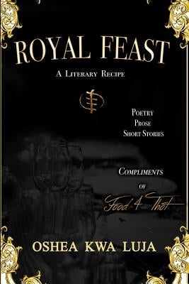 Royal Feast: A Literary Recipe by Food4thot