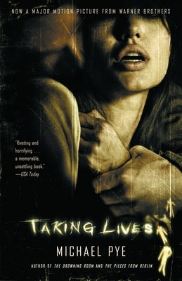 Taking Lives by Pye, Michael