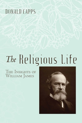 The Religious Life by Capps, Donald